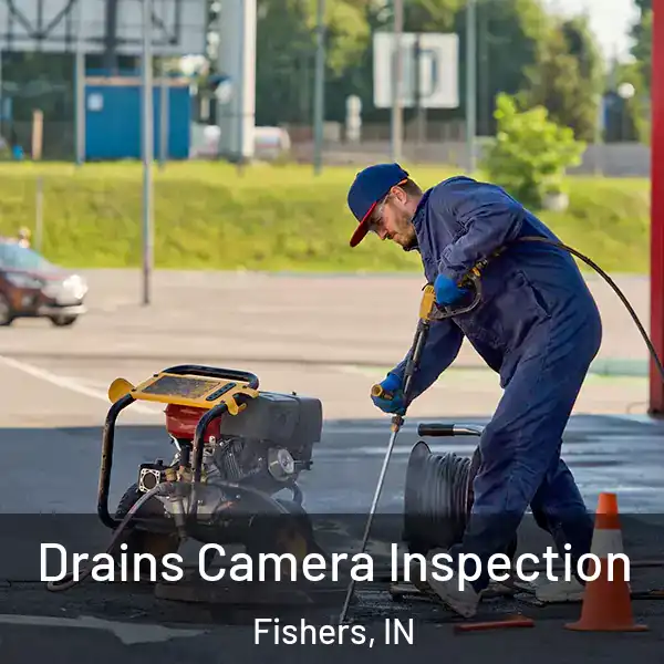  Drains Camera Inspection Fishers, IN
