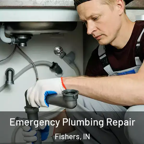  Emergency Plumbing Repair Fishers, IN