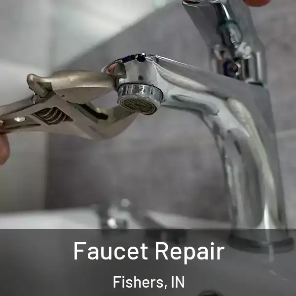  Faucet Repair Fishers, IN