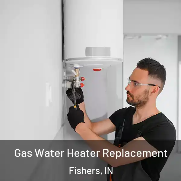  Gas Water Heater Replacement Fishers, IN