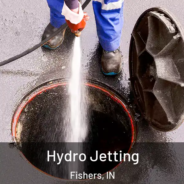  Hydro Jetting Fishers, IN