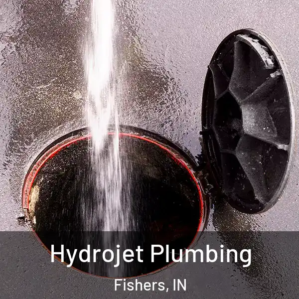  Hydrojet Plumbing Fishers, IN