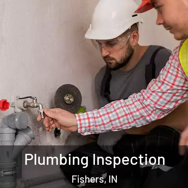  Plumbing Inspection Fishers, IN