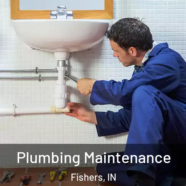  Plumbing Maintenance Fishers, IN