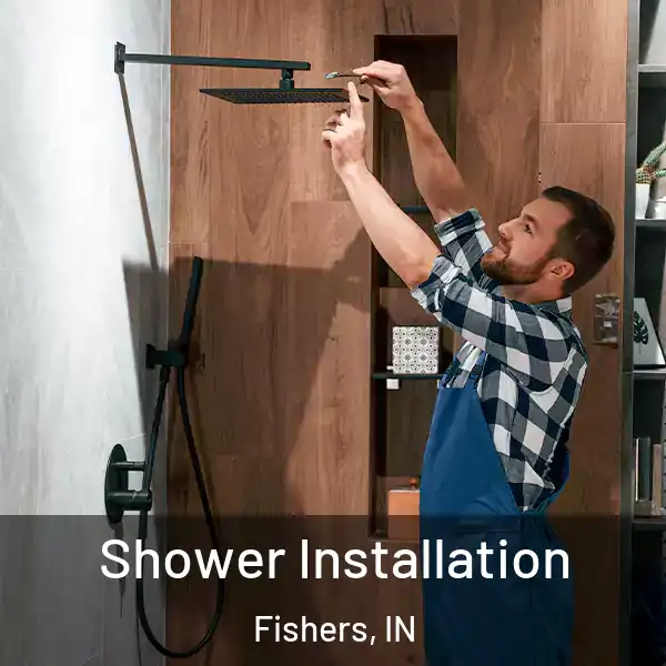  Shower Installation Fishers, IN