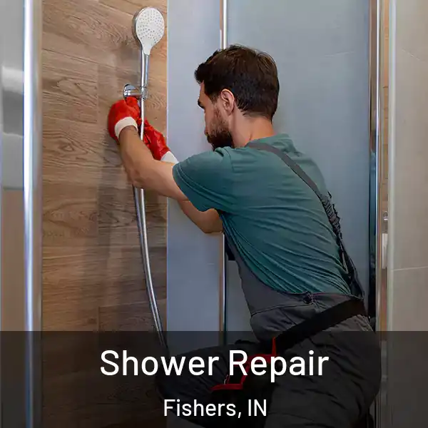  Shower Repair Fishers, IN