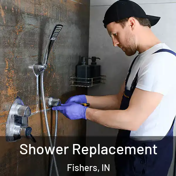  Shower Replacement Fishers, IN