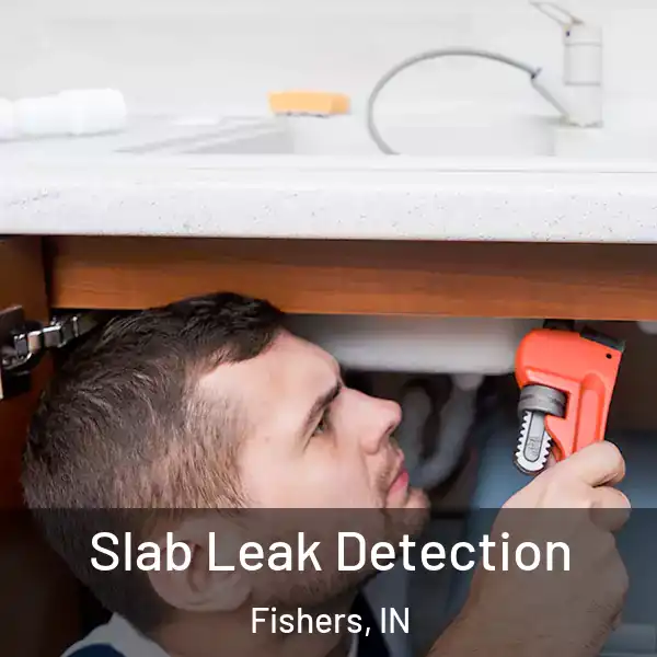  Slab Leak Detection Fishers, IN