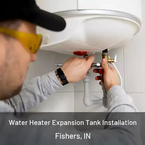  Water Heater Expansion Tank Installation Fishers, IN